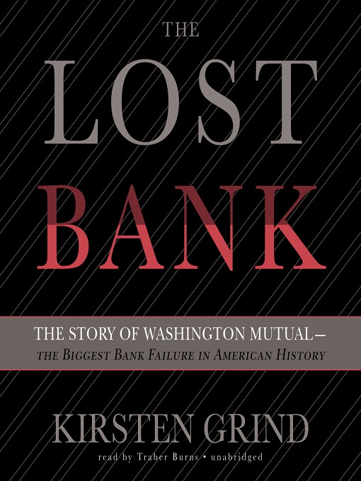 Title details for The Lost Bank by Kirsten Grind - Available